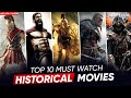 Top 10 Historical Movies In Tamildubbed Best Historical Movies Hifi Hollywood Historicalmovies