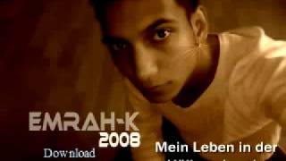 Emrah K - Mein Leben