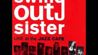 Swing Out Sister - Surrender (Live at the Jazz Café)