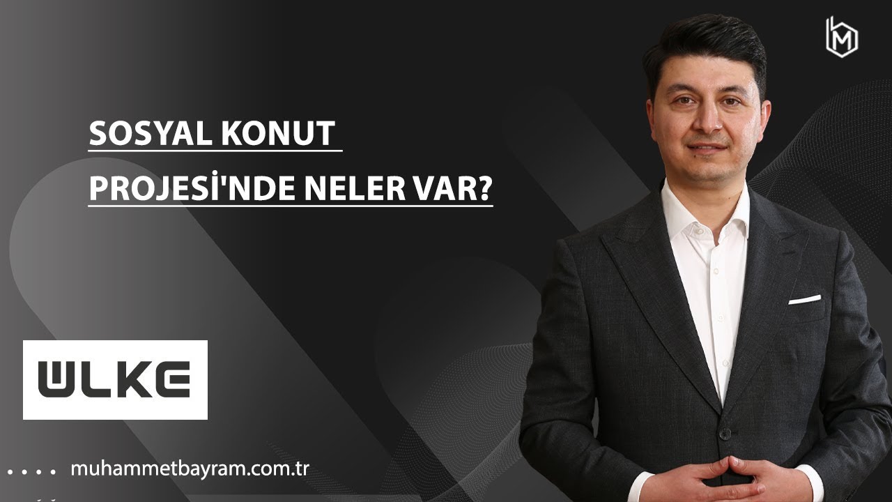 Sosyal Konut Projesi'nde neler var?