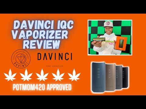 Davinci IQC Vaporizer Review