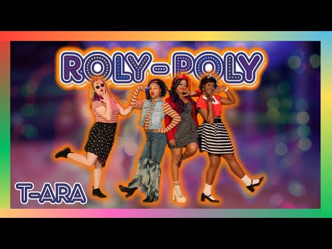 ROLY POLY (롤리폴리) - T-ARA (티아라) Dance Cover