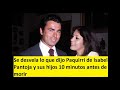 Se desvela lo que dijo Paquirri de Isabel Pantoja y sus hijos 10 minutos antes de FALLECER