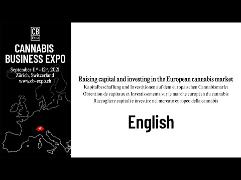 CB Expo 2021 - Raising capital and investing in the European cannabis market (EN)