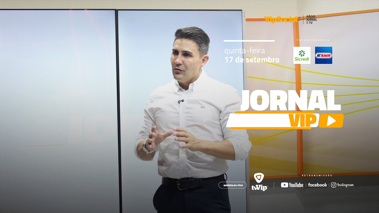  Assista o Jornal Vip e veja as principais notícias da região desta quinta-feira, 17 de setembro