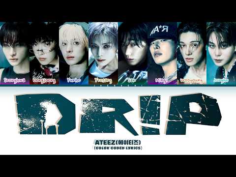 ATEEZ (에이티즈) 'Drip' (Color Coded Lyrics)