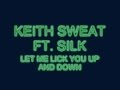 keith sweat ft silk - Freak me