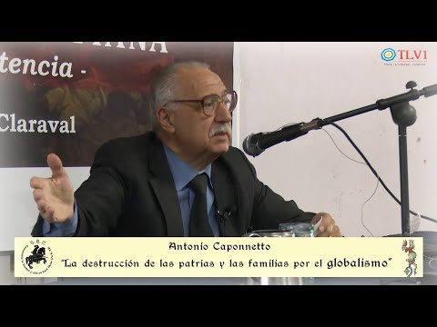 Especial Nº 18 -"La destrucción de las patrias y las familias por el globalismo"- Antonio Caponnetto