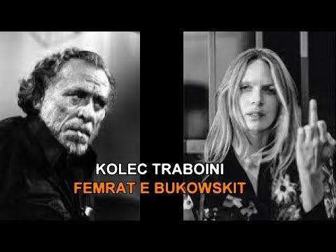 FEMRAT E BUKOWSKIT🌹Poezi nga K. P. Traboini