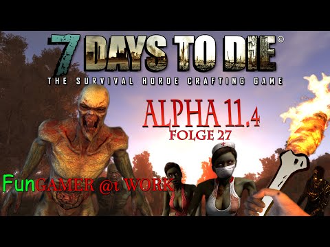7 Days to Die - Alpha 11.4 - Let´s Play 27 - Bodenschätze und lockere Steine - Deutsch / German