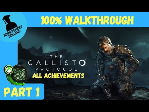The Callisto Protocol - 100% Walkthrough Part 1