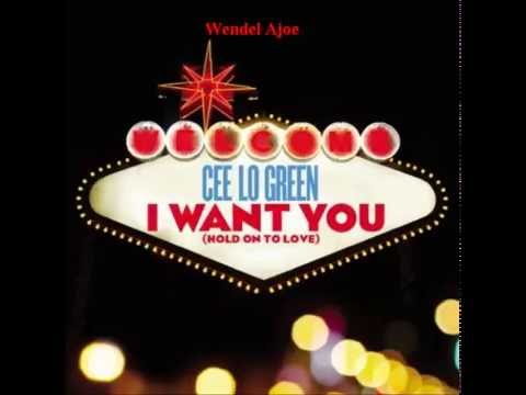 Cee Lo Green - I Want You (Hold On To Love)