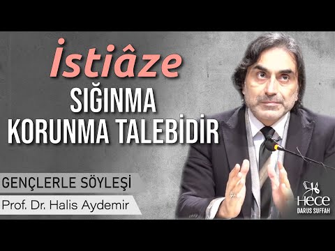 İstiâze Sığınma Korunma Talebidir