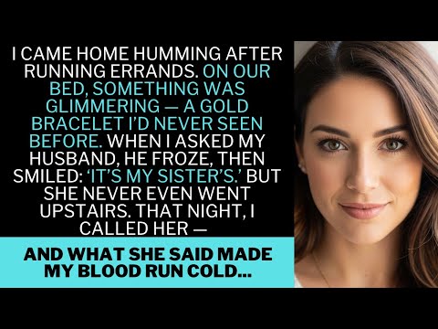I Found a Gold Bracelet in Our Bed — He Said It Was His Sister’s… But She’d Never Been Upstairs