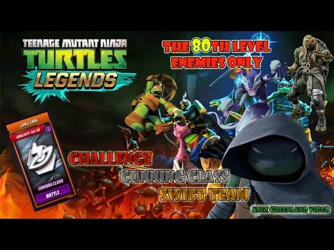 TMNT Legends - Challenge - Cunning Class - Swift Team - The 80th Level Enemies Only