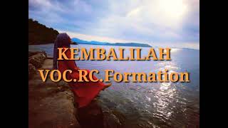 Download lagu Kembalilah RC.FORMATION (Lirik) mp3 Download lagu Kembalilah RC.FORMATION (Lirik) mp3