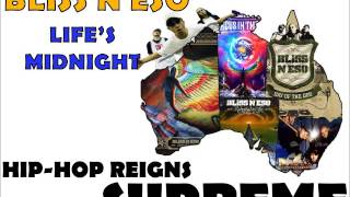 Bliss N Eso - Life&#39;s Midnight
