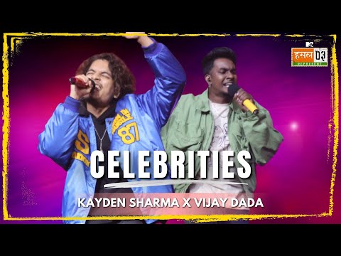 Celebrities | Kayden Sharma, Vijay Dada | MTV Hustle 03 REPRESENT