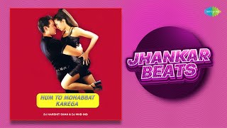 Hum To Mohabbat Karega - Full Album  Suno Suno Kah