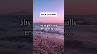 Shy people usually end up being.... Psychology Facts #shorts #psychologyfacts #subscribe