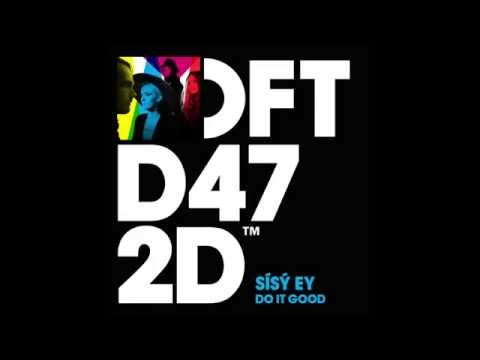 Sísy Ey 'Do It Good'