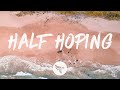 Ryan Hurd - Half Hoping (Lyrics)