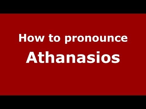 How to pronounce Athanasios