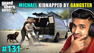 THE END OF MICHAEL ?  GTA V GAMEPLAY #131