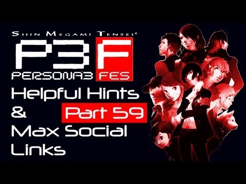 Persona 3: FES - Helpful Hints & Max Social Link Guide - Part 59
