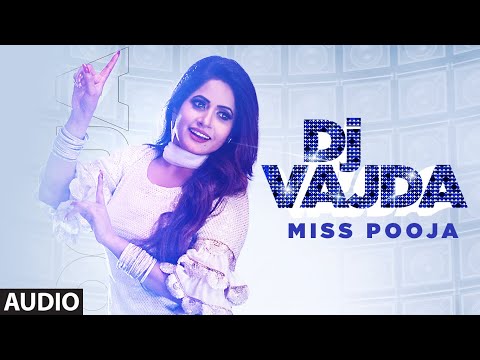 Dj Vajda (Full Audio Song) Miss Pooja | Juss Musik | Binder Nawepindia | Latest Punjabi Songs