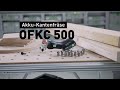 FESTOOL Fraiseuse de bords sans fil OFKC 500 R3 EB-Basic - 577985 Video Thumbnail