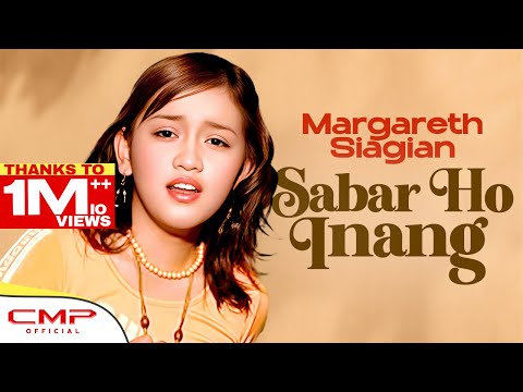 Margareth Siagian - Sabar Ho Inang (Official Music Video)