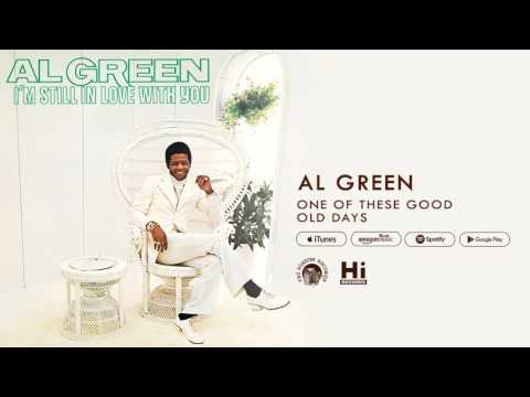 Al Green - One of These Good Old Days (Official Audio)