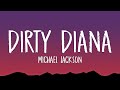 Michael Jackson - Dirty Diana (Lyrics)