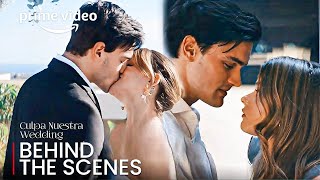 OUR FAULT (Culpa Nuestra) | Wedding: Behind The Scenes | Nicole Wallace | Gabriel Guevara