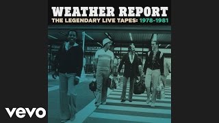 Weather Report - Continuum / River People (Live) [audio]