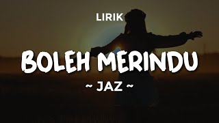 Download lagu BOLEH MERINDU - JAZ | Lirik Lagu Pop Terbaru 2024 | Lagu Trending Hari Ini mp3 Download lagu BOLEH MERINDU - JAZ | Lirik Lagu Pop Terbaru 2024 | Lagu Trending Hari Ini mp3