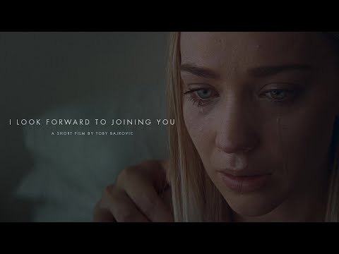 I Look Forward To Joining You | Short Film