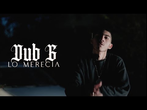 Dub G - Lo Merecía (Official Music Video)