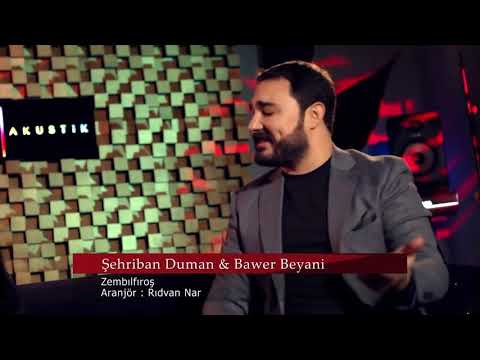 Bawer beyani  Şehriban duman