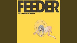 Just the Way I&#39;m Feeling (Radio Edit)