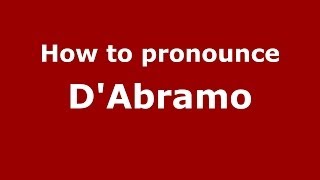 How to pronounce D'Abramo