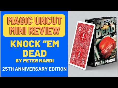 Knock "Em Dead 25th Anniversary Edition by Peter NardI (MAGIC UNCUT MINI REVIEW)  #magic