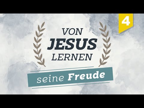 Learning from Jesus #4 - His Joy