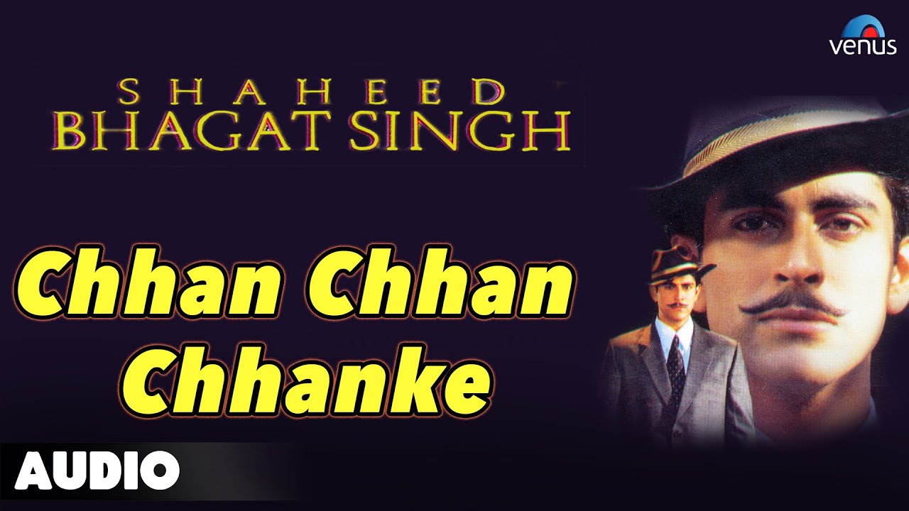Chhan Chhan Chhanke Lyrics | Shaheed Bhagat Singh | Sadhna Sargam | Jaidev Kumar