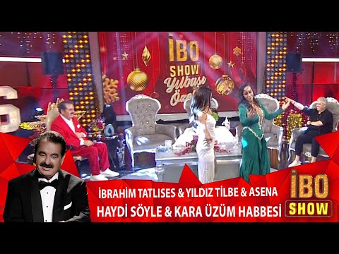 İbrahim Tatlıses & Yıldız Tilbe & Asena - Haydi Söyle & Kara Üzüm Habbesi (İbo Show Yılbaşı Özel)