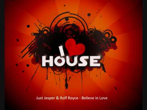 Just Jesper & Rolf Royce - Believe in Love