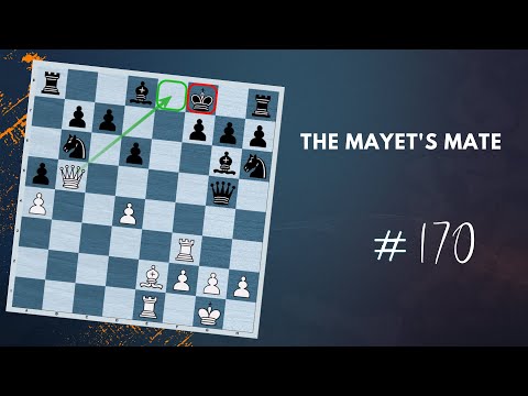 The Mayet's Mate | Checkmating Pattern - Daily Lesson with a Grandmaster 170