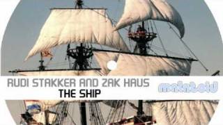 Rudi Stakker & Zak haus-The ship (rudi stakker deep rinse mix)