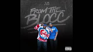 AD feat. Maxo Kream - "From The Blocc" OFFICIAL VERSION